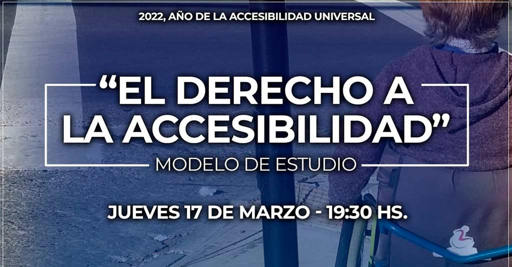 Lee más sobre el artículo Jueves 17 de marzo | El Derecho a la Accesibilidad