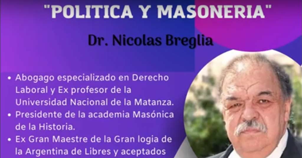 Lee más sobre el artículo “Política y Masonería” | Dr. Nicolás Breglia