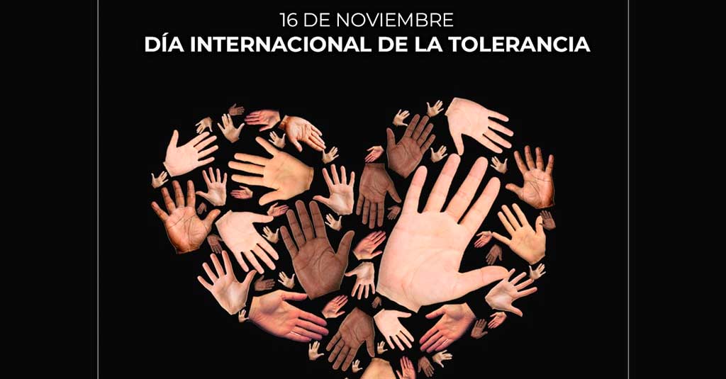 Día Internacional de la Tolerancia | 16 de Noviembre
