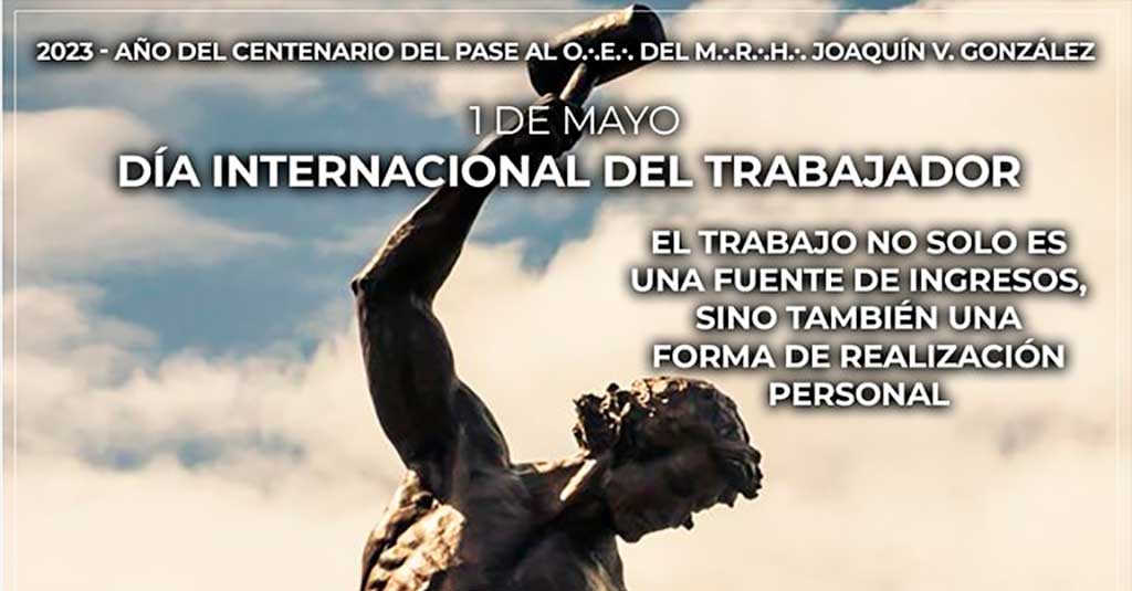 Lee más sobre el artículo Día Internacional del Trabajador | 1 de Mayo de 2023