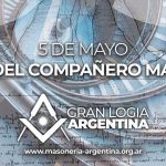 5 de Mayo | Día del Compañero Masón