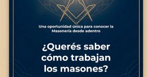 Lee más sobre el artículo ¿Te interesa conocer cómo trabajamos los masones?